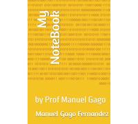 My NoteBook: by Prof Manuel Gago