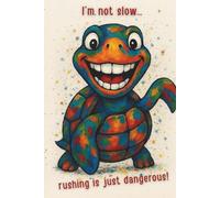 My Notebook - Crazy Little Animals: The Cautious Turtle: A Lined Notebook with Gentle Humor and Encouraging Thought for Work and Study