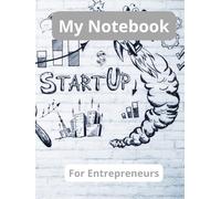 My Notebook: Entrepreneurs and Self-Employed: A 100-Page Lined Notebook with Inspiring Quotes for Business Success