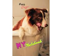 MY NOTEBOOK - HAPPY DOGS: The perfect choice for dog lovers! Looking for a practical and irresistibly cute notebook? Our Notebook series is designed ... lovers of all ages - kids, teens and adults!