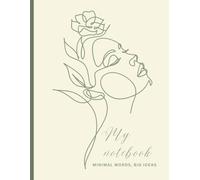 My notebook: Minimalist Lined Notebook- College Ruled, 120 Pages, 8.5 x 11| Clean Aesthetic Design for Notes, Ideas, Journaling, Work, Study, and Thoughtful Writing