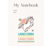 My Notebook: Unicorn Notebook - Notes, Journal, and Thoughts - 7.5x9.75 Inches, 120 Pages