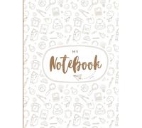 My Notebook Vol. #2: A 100-Page Lined Notebook with Inspirational Quotes on Every Page