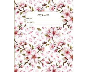 My Notes: Almond Blossoms College Ruled Composition Notebook, 7.5 x 9.25 Inches, 200 Pages for School, College, Work and Everyday Writing