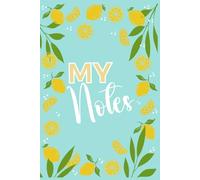My Notes: Cuaderno de notas con diseño de limones - 100 páginas de rayas