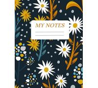 MY NOTES: Daily Journal for Reflection, Ideas, and Personal Growth: The Undated Versatile Notebook for School, Work & Personal Use