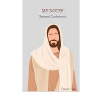 My Notes: General Conference