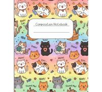 My Notes: Kawaii Cats Primary Composition Notebook with Picture Space, 7.5 x 9.25 Inches, 200 Pages, Primary Ruled with Dotted Midline for Preschool, Kindergarten, Grade 1 & Grade 2