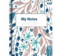 MY NOTES: Lined Notebook Journal for Students and Professionals: Minimalist Leaf Design Notebook with Ruled Pages for Note Taking, Journaling, School, Office, and Daily Writing