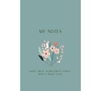 My notes - Minimal Floral journal: Every great achievement starts with a single note