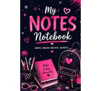 My Notes Notebook: Cute Pink & Black Journal for Girls | Dream It, Plan It, Do It: Fun Notebook with Mood Tracker, Self Love Pages, Goals, Brain Dump & Creative Activities
