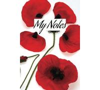 My Notes: Poppy Notebook Poppy themed Lined Journal Paperback 6x9 inches 120 pages