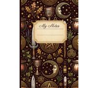 My Notes: Vintage Wiccan Design: Capture your thoughts, ideas, notes, and inspirations in timeless style.