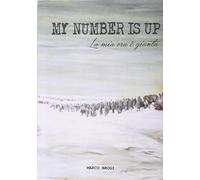 My number is up. La mia ora è giunta