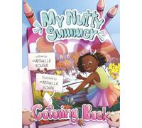 My Nutty Summer: Coloring Book: A creative retelling of the original story for kids to read, color, and learn!