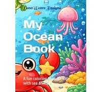 My Ocean Book: A fun coloring book for kids with sea animals