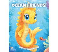 My Ocean Friends!: Coloring Book For Kids Ages 4-8