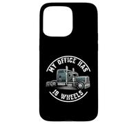 My Office Has 18 Wheels Trucker Semi Truck Driver Custodia per iPhone 15 Pro Max