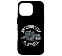 My Office Has 18 Wheels Trucker Semi Truck Driver Custodia per iPhone 16 Pro