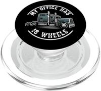 My Office Has 18 Wheels Trucker Semi Truck Driver PopSockets PopGrip per MagSafe