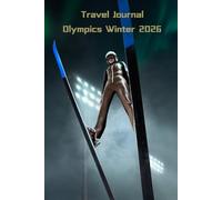My Olympics Travel Journal Winter 2026: Ski Jumping Souvenir Cover