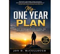 My One Year Plan: Overcome all of life's daily struggles in a one year transformation.