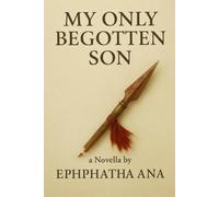 My Only Begotten Son