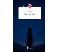 My only star. Life is a Story - story.one