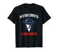 My Other Computer Is Your Computer Funny Hacker Pentester Maglietta