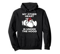 My Other Heart Is Under The Hood Quote Felpa con Cappuccio