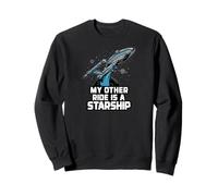 My Other Ride Is A Starship Funny Sci-Fi Space Design Felpa
