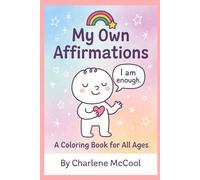 My Own Affirmations: Coloring Booklet