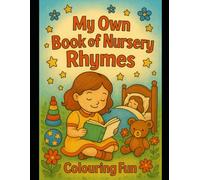 My Own Book of Nursery Rhymes: Colouring fun