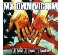My Own Victim - No Voice, No Rights No Freedom