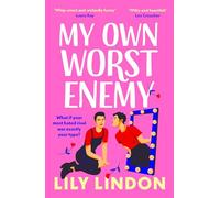 My own worst enemy: the hot enemies-to-lovers romcom you won't want to mis...