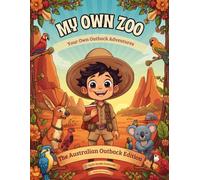 My Own Zoo: Australian Outback Edition: A Coloring and Activity Book for Kids Ages 4-8 | Kangaroos, Koalas, Wombats and More Australian Animals