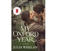 Julia Whelan My Oxford Year [Movie Tie-In] (Tascabile)