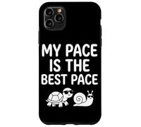 My Pace Is The Best Pace Lumaca Tartaruga Vita lenta senza fretta Custodia per iPhone 11 Pro Max