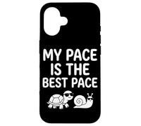 My Pace Is The Best Pace Lumaca Tartaruga Vita lenta senza fretta Custodia per iPhone 16