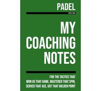 My Padel Coaching: [Match Focus] Note making, diagrams and doodles for padel tactics, training drills, games and matches