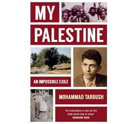 My Palestine : An Impossible Exile