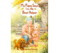My Papa Says I am His Best Helper