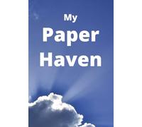 My Paper Haven: A cozy notebook for thoughts, notes, and everyday reflections.