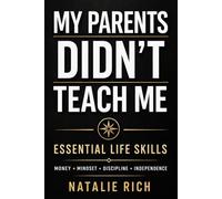 My Parents Didn’t Teach Me