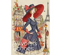 魅惑の街、心の旋律 - My Paris journal (A5サイズ, 120ページ): 頑張りすぎない自分を応援する、自由なジャーナル - まあ、いっか！で、ハッピーな毎日。 ゆるっと、心のままにペンを走らせて。