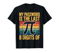 My Password Is The Last 8 Digits of Pi Giorno Pi Maglietta