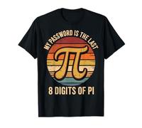 My Password Is The Last 8 Digits of Pi Giorno Pi Maglietta