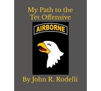 My Path to the Tet Offensive