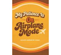 My Patience Is On Airplane Mode: Funny Dotted Notebook for Women