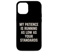 My Patience Is Running Spiritoso Divertente Sarcastico Snarky Pun Joke Custodia per iPhone 12/12 Pro